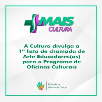 PRIMEIRA CHAMADA – ARTE EDUCADORES (Oficinas Culturais)